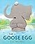 The Goose Egg