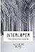 Interloper: A Story of Self...