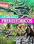 Enciclopedia de Animales Prehistóricos by Carmen Rodríguez