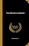 Von Mensch zu Mensch (German Edition)