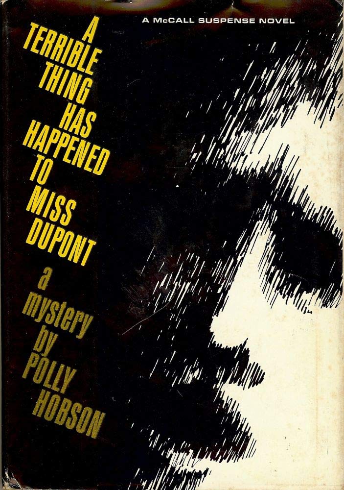 A Terrible Thing Has Happened to Miss DuPont (Inspector Basil #2)