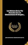 Les Misères De La Vie Humaine Ou Les Gémissemens Et Soupirs... (French Edition)