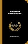 Kurzgefasste Arzneimittellehre... (German Edition) Kurzgefasste Arzneimittellehre... (German Edition)