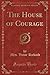 The House of Courage