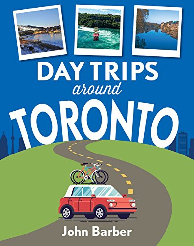 Day Trips around Toronto (Paperback)