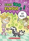 100 Blagues! Et Plus... N° 47 (French Edition)