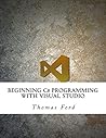 Beginning C# Programming with Visual Studio