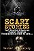Scary Stories: Real Monster Attacks on People: When the Unexplainable Comes to Life...