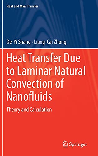 Heat Transfer Due to Laminar Natural Convection of Nanofluids: Theory and Calculation (Hardcover)