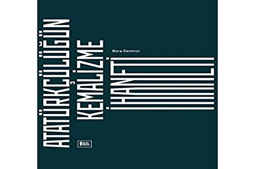 Atatürkçülüğün Kemalizme İhaneti (Paperback)