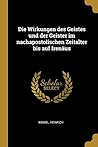 Die Wirkungen des Geistes und der Geister im nachapostolischen Zeitalter bis auf Irenäus (German Edition)