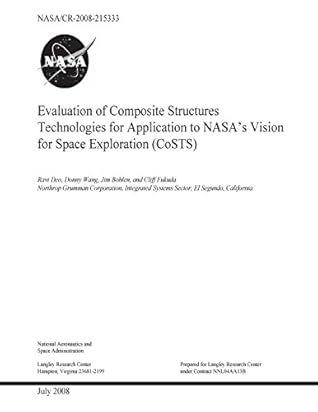 Evaluation of Composite Structures Technologies for Application to Nasa's Vision for Space Exploration (Costs)
