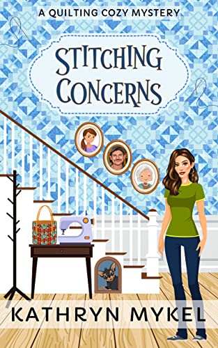 Stitching Concerns (Quilting Cozy Mysteries #5)