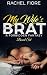My Wife's Brat Boxed Set: F...