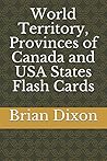 World Territory, Provinces of Canada and USA States Flash Cards