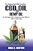 The Healing Path with Essential CBD oil and Hemp oil by Rina S Gritton