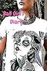 Bad Girl's Diary: Journal for Mischievous Activities (Deranged Dalliances)