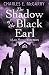 The Shadow of the Black Earl