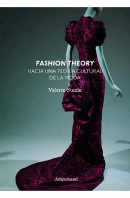Fashion Theory: hacia una teoría cultural de la moda (Paperback)