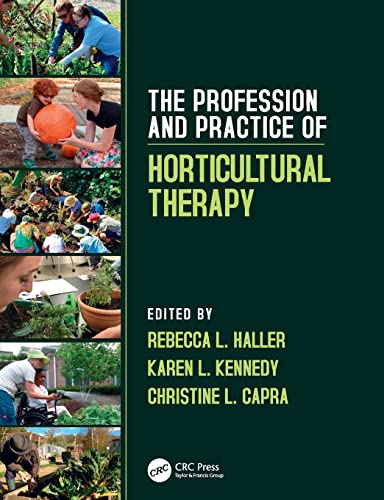 The Profession and Practice of Horticultural Therapy (Paperback)