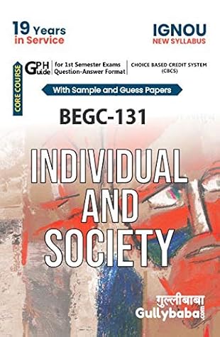 Gullybaba IGNOU (CBCS Books) Bag, BEGC-131 Individual And Society in English Medium, IGNOU Help Book with solved Sample Papers and Important Exam Notes [Paperback] Gullybaba.com Panel