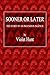 Sooner or Later: The Story of an Ingenious Ig�nue