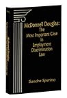 McDonnell Douglas: The Most Important Case in Employment Discrimination Law (Bloomberg Law)