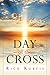 day of the cross by rick kurtis 9781633386129 by Rick Kurtis