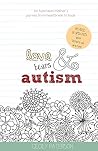 Love Tears & Autism: An Australian mother's journey from heartbreak to hope