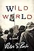 Wild World by Peter S Rush