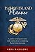 Parris Island Planner: A Guide to Keeping your Sanity While Your Loved One is Completing Marine Corps Boot Camp