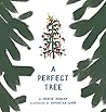A Perfect Tree A Perfect Tree