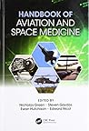 Handbook of Aviation and Space Medicine: First Edition