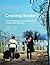 Crossing Borders: How the Migration Crisis Transformed Europe's External Policy (CSIS Reports)