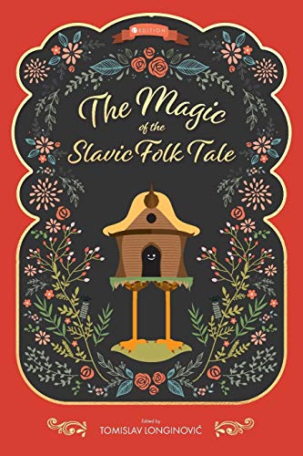 The Magic of the Slavic Folk Tale (Paperback)