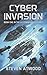 Cyber Invasion (The A.I. Conspiracy)