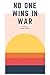 No One Wins In War: Poetry ...