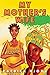 My Mother's Wife by Patrick Njoku