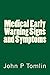 Medical Early Warning Signs and Symptoms by John Tomlin