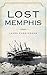 Lost Memphis