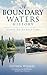 A Boundary Waters History: Canoeing Across Time