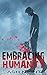 Embracing Humanity (Embracing Shadows Series)