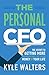 The Personal CFO: The Secret to Getting More Out of Your Money and Your Life