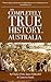 The completely true history of Australia by Charles Firth
