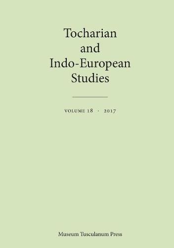 Tocharian and Indo-European Studies 18 (Paperback)