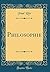 Philosophie (Classic Reprint)