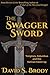 The Swagger Sword: Templars, Columbus and the Vatican Cover-up (Templars in America)
