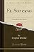 El Soprano: Comedia en Dos ...