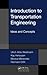 Introduction to Transportation Engineering: Ideas and Concepts