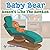 Baby Bear Doesnt Like the Dentist by Nora Luke